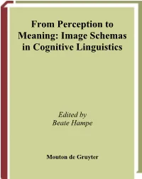 From Perception to Meaning: Image Schemas in Cognitive Linguistics