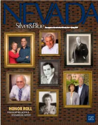 Spring 2009 Spring the Magazine of the University of Nevada, Reno • Reno Nevada, of University the of Magazine The