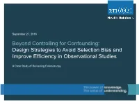 Beyond Controlling for Confounding: Design Strategies to Avoid Selection Bias and Improve Efficiency in Observational Studies