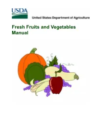 Fresh Fruits and Vegetables Manual Some Processes, Equipment, and Materials Described in This Manual May Be Patented