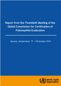 Report from the Twentieth Meeting of the Global Commission for Certification of Poliomyelitis Eradication