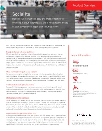 Socialite Make Social Networking Easy and More Effective for Everyone in Your Organization, While Meeting the Needs of Your Compliance, Legal, and Security Teams
