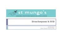 Bronchospasm &