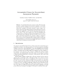 Accountable Privacy for Decentralized Anonymous Payments