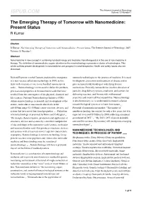 The Emerging Therapy of Tomorrow with Nanomedicine: Present Status R Kumar
