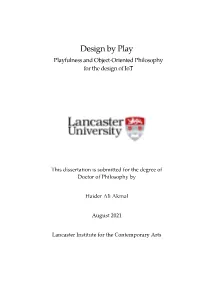 Design by Play Playfulness and Object-Oriented Philosophy for the Design of Iot