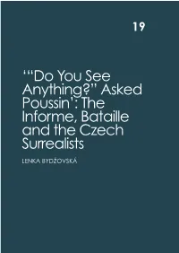 '“Do You See Anything?” Asked Poussin': the Informe, Bataille and the Czech Surrealists