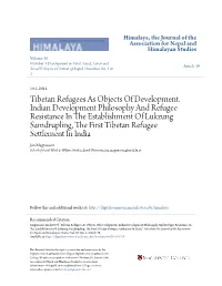 Tibetan Refugees As Objects of Development. Indian Development