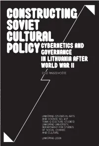 Constructing Soviet Cultural Policy: Cybernetics and Governance in Lithuania After World War II, 2008
