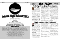 The Talon Volume 2, January 28, Issue 2 the Talon 2013 Vocational Open Houses Give Specifics About Programs by Kate Vaughan Different Programs to Choose From