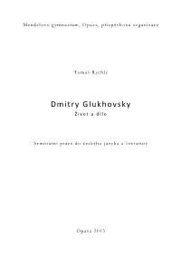 Dmitry Glukhovsky Život a Dílo
