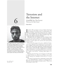 Terrorism and the Internet Should Web Sites That Promote 6 Terrorism Be Shut Down? Barbara Mantel