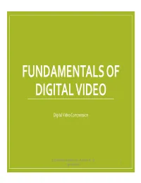 Fundamentals of Digital Video