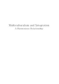 Multiculturalism and Integration a Harmonious Relationship