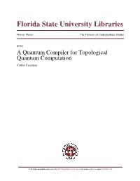 A Quantum Compiler for Topological Quantum Computation Caitlin Carnahan