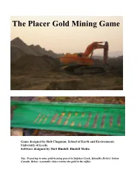 The Placer Gold Mining Game