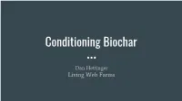 Conditioning Biochar