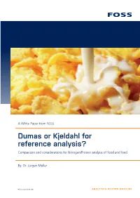 Dumas Or Kjeldahl for Reference Analysis? Comparison and Considerations for Nitrogen/Protein Analysis of Food and Feed