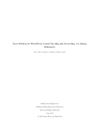 Exact Solutions for Wind-Driven Coastal Upwelling and Downwelling Over Sloping Bathymetry