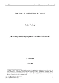 “Prosecuting and Investigating International Crimes in Denmark” 5