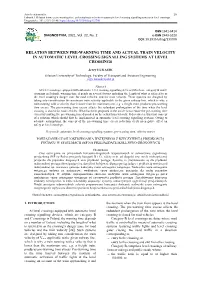 Relation Between Pre-Warning Time and Actual Train Velocity in Automatic Level Crossing Signalling Systems at Level Crossings