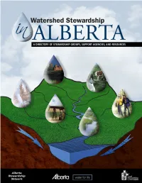 Watershed Stewardship in Alberta: a Directory of Stewardship Groups, Support Agencies, and Resources