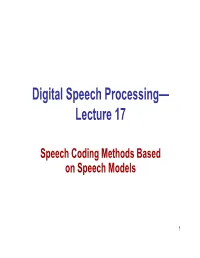 Digital Speech Processing— Lecture 17