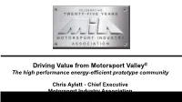 Driving Value from Motorsport Valley® the High Performance Energy-Efficient Prototype Community