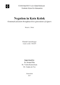 Negation in Kata Kolok Grammaticalization Throughout Three Generations of Signers