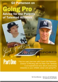 This Four-Part Interview with Coach Gil Patterson, Director of Pitching With