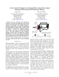 A New Control Technique for Achieving Wide Constant Power Speed Operation with an Interior PM Alternator Machine Jackson Wai Thomas M