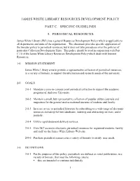 Periodicals Are Defined As Serial Publications, in a Variety of Formats, That Meet the Following Criteria: C They Are Intended to Continue Indefinitely