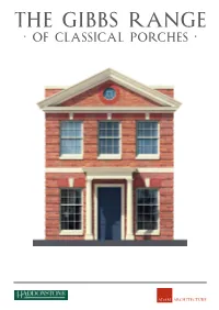 The Gibbs Range of Classical Porches • the Gibbs Range of Classical Porches •