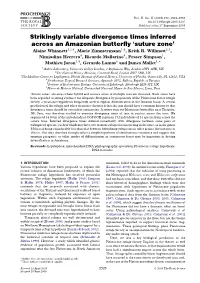 Strikingly Variable Divergence Times Inferred Across an Amazonian Butterﬂy ‘Suture Zone’ Alaine Whinnett1,2,†, Marie Zimmermann1,†, Keith R