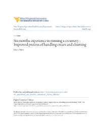 Six Months Experience in Running a Creamery ; Improved Process of Handling Cream and Churning John A