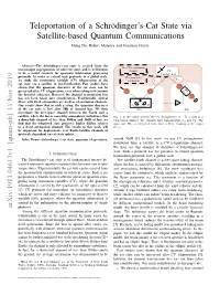 Teleportation of a Schr¨Odinger's-Cat State Via Satellite-Based