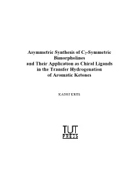 Asymmetric Synthesis of C2-Symmetric Bimorpholines and Their Application As Chiral Ligands in the Transfer Hydrogenation of Aromatic Ketones