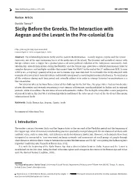 Sicily Before the Greeks. the Interaction with Aegean and the Levant in the Pre-Colonial Era