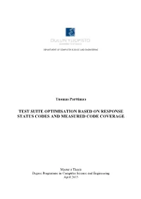Test Suite Optimisation Based on Response Status Codes and Measured Code Coverage