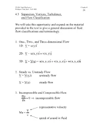 4.5 Separation, Vortices, Turbulence, and Flow Classification We Will Take This Opportunity and Expand on the Material Provid