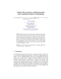 Capture, Reconstruction, and Representation of the Visual Real World for Virtual Reality