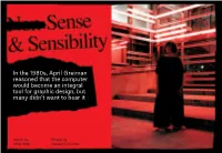 In the 1980S, April Greiman Reasoned That the Computer Would Become an Integral Tool for Graphic Design, but Many Didn’T Want to Hear It