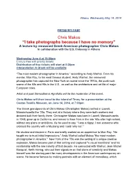 Chris Makos “I Take Photographs Because I Have No Memory” a Lecture by Renowned Greek-American Photographer Chris Makos in Collaboration with the U.S