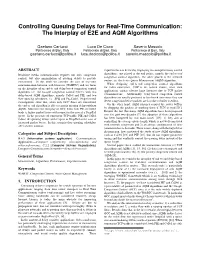 Controlling Queuing Delays for Real-Time Communication: the Interplay of E2E and AQM Algorithms