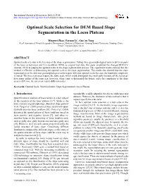 Optimal Scale Selection for DEM Based Slope Segmentation in the Loess Plateau