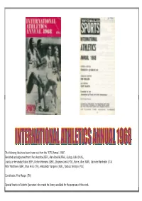 The Following Lists Have Been Drawn out from the "ATFS Annual 1968"