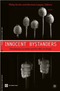 Drug Prohibition and Developing Countries: Uncertain Beneﬁ Ts, Certain Costs 9 Philip Keefer, Norman Loayza, and Rodrigo R