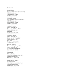 Service List Dennis Kelley Director of Operations (Provisioning)