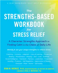 The Strengths-Based Workbook for Stress Relief, Niemiec Shows How Your Strengths Can Be a Resource Both for Joy and Resilience