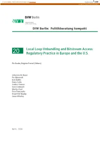 Local Loop Unbundling and Bitstream Access: 20 Regulatory Practice in Europe and the U.S